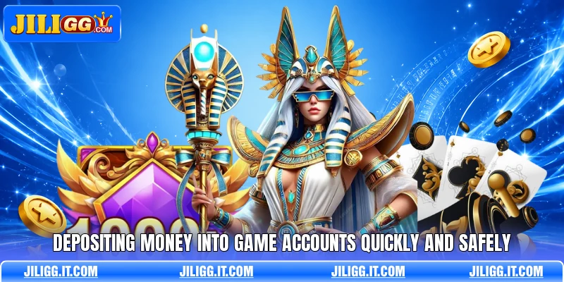 Depositing money into game accounts quickly and safely