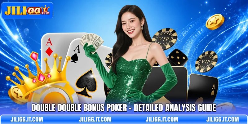Double Double Bonus Poker - Detailed Analysis Guide