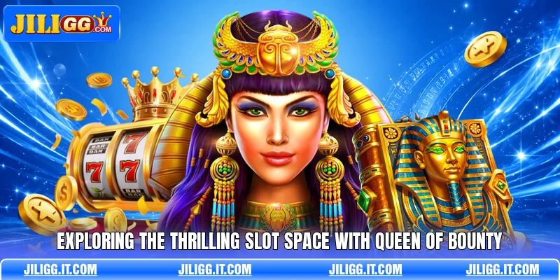 Exploring the thrilling slot space with queen of bounty Exploring the thrilling slot space with queen of bounty