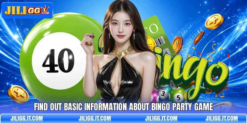 Find out basic information about Bingo party game