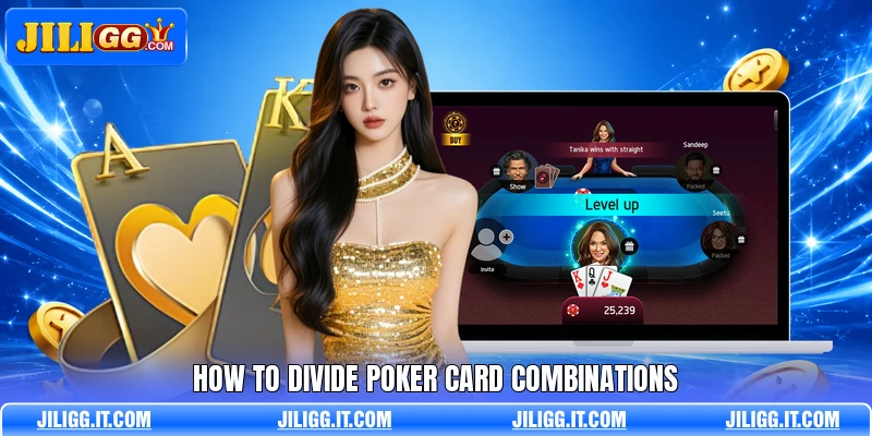 How to divide poker card combinations