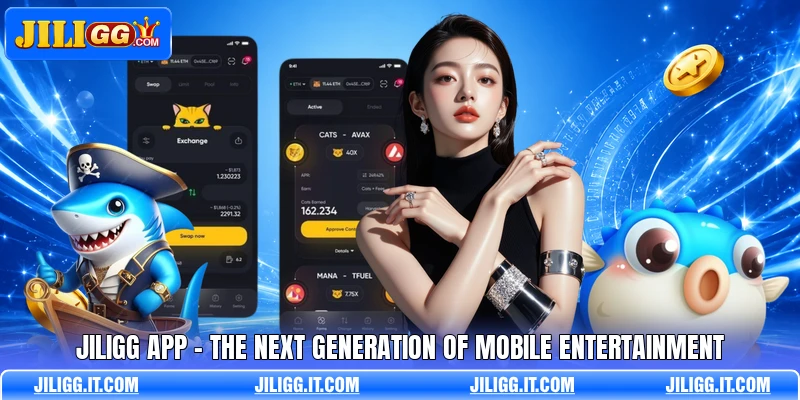 JILIGG App - The Next Generation Of Mobile Entertainment