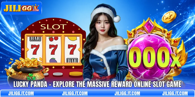 Lucky Panda - Explore The Massive Reward Online Slot Game