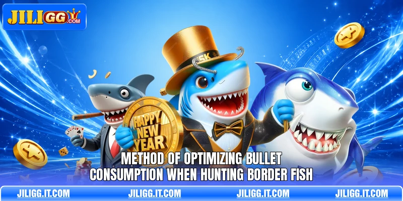 Method of optimizing bullet consumption when hunting border fish