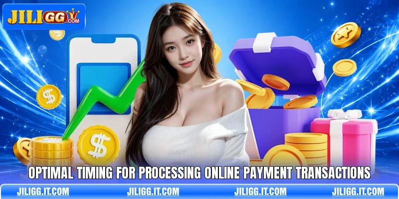 Optimal timing for processing online payment transactions Optimal timing for processing online payment transactions