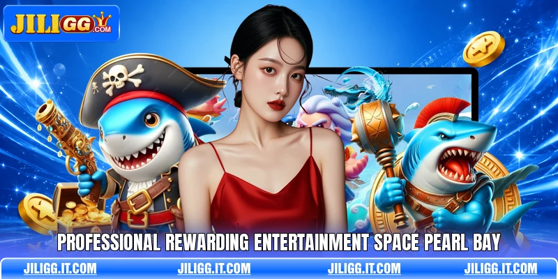 Professional rewarding entertainment space pearl bay