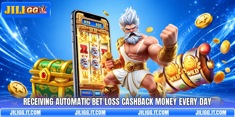 Receiving automatic bet loss cashback money every day