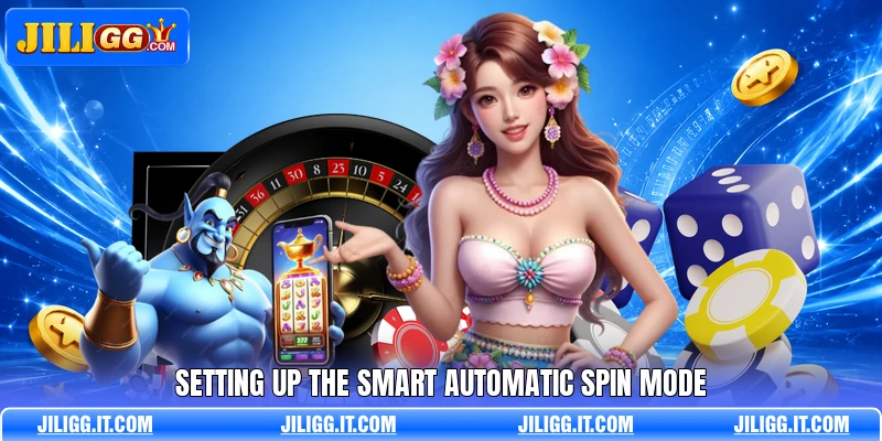 Setting up the smart automatic spin mode Setting up the smart automatic spin mode