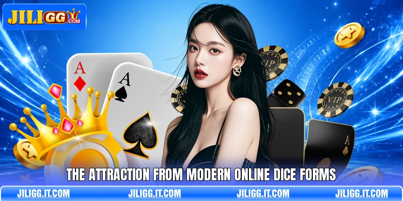 The attraction from modern online dice forms