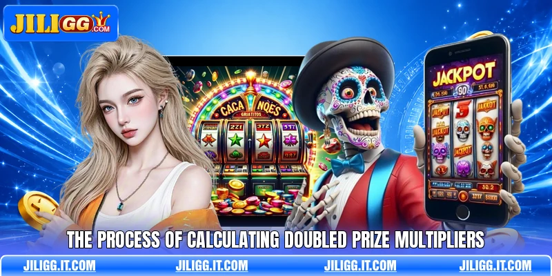 The process of calculating doubled prize multipliers The process of calculating doubled prize multipliers